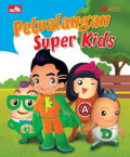 Petualangan Super Kids