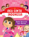 Aku Cinta Indonesia: Batik Bersurek Dari Nenek