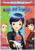 Kecil-Kecil Punya Karya: Magic and Friendship