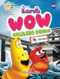 Larva Wow Keliling Dunia: Jepang