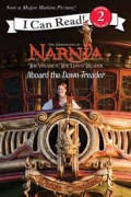 I Can Read: The Chronicles of Narnia the Voyage of the Dawn Treader Aboard the Dawn Treader
