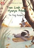 Tuan Luak dan Nyonya Rubah - Tim Yang Kompak