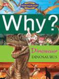 Why? Dinosaurus