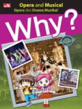 Why? Opera dan Drama Musikal