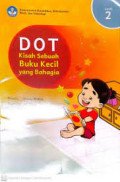 Dot Kisah Sebuah Buku Kecil yang Bahagia