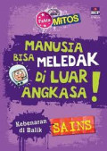 Fakta atau Mitos: Manusia Bisa Meledak di Luar Angkasa!