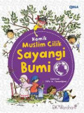 Komik Muslim Cilik: Sayangi Bumi
