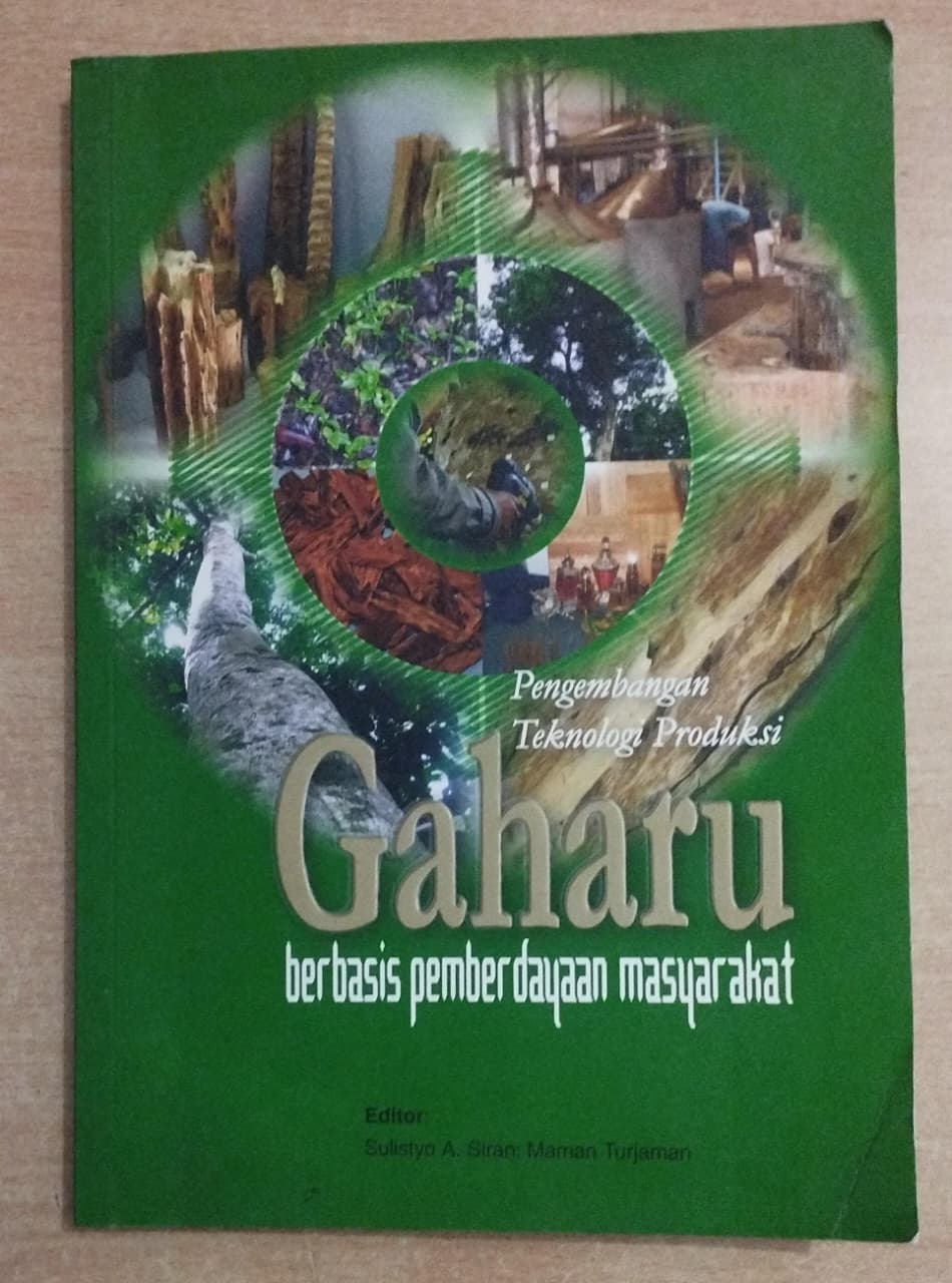 Pengembangan Teknologi Produksi Gaharu berbasis pemberdayaan masyarkat