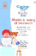 Chicken Soup For The Kid's Soul : Makhluk Asing Di Internet