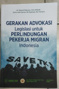 Gerakan Advokasi Legislasi untuk Perlindungan Pekerjaan Migran Indonesia