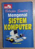 Belajar sendiri mengenal sistem komputer