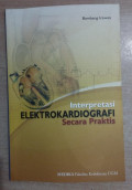 Interpreatsi Elektrokadiografi Secara Praktis