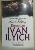 Cerita-cerita pendek Leo tolstoy kematian Ivan ilyich