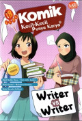 Komik kecil-kecil punya karya Wiriter vs writer