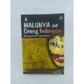 Malunya jadi orang Indonesia menimbang kembali peradaban bangsa