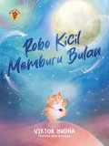 Robo Kecil Memburu Bulan