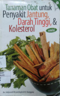 Tanaman obat untuk penyakit jantung, darah tinggi, dan kolestrol