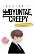 The Byuntae, Creepy
