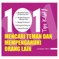 101 Tips kilat mencari teman & memengaruhi orang lain