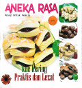 Aneka Rasa : Kue Kering Praktis dan Lezat