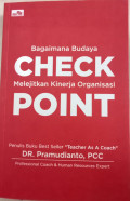 CHECK POINT : Bagaimana Budaya Mampu Melejitkan Kinerja Organisasi