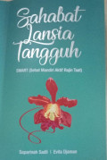 Sahabat Lansia Tangguh : Smart, Sehat - Mandiri - Aktif - Rajin - Taat