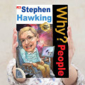 Why ? People : Stephen Hawking