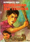 Keberanian Tak Terduga