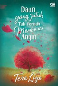 Daun yang Jatuh Tak Pernah Membenci Angin