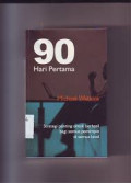 90 Hari Pertama : Strategi Penting Untuk Berhasil Bagi Semua Pemimpin di Semua Level
