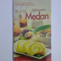 Hidangan Nusantara Populer : Jajanan Medan