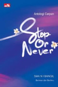 Stop Or Never