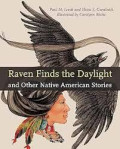 Raven Finds The Daylight and Other Native American Stories