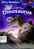 Kenal Lebih Dekat Dinosaurus : Fakta-fakta Mengejutkan!