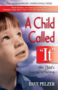 A Child Called It : One Child's Courage to Survive