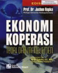 Ekonomi Koperasi : Teori dan Manajemen