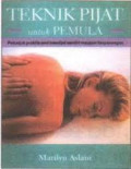 Teknik Pijat untuk Pemula Petunjuk Praktis Seni Memijat Sendiri Maupun Berpasangan