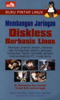 Buku Pintar Linux Membangun Jaringan Diskless Berbasis Linux