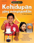 Sains Seru : Kehidupan Yang Mengagumkan