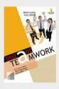 Instant Teamwork : 72 Cara Instan Meningkatkan Semangat Tim