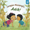 Jangan menangis adik !
