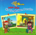 Jojo dan Lala Jalan-Jalan ke Tangkuban Perahu