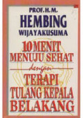 10 Menit Menuju Sehat dengan Terapi Tulang Kepala Belakang