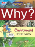 Why? Evironment = Lingkungan