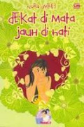 Dekat di Mata Jauh di Hati