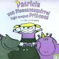 Patricia Von Pleasantsquirrel Ingin Menjadi Princess