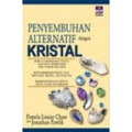 Penyembuhan Alternatif dengan Kristal
