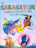 Sakasavon : Sophie is Scared to Fly = Sophie Takut Terbang