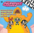 Monster Raksasa Menyerang Kota : The Powerpuff Girls
