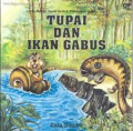 Tupai dan Ikan Gabus